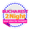 Bucharest 2Night Party